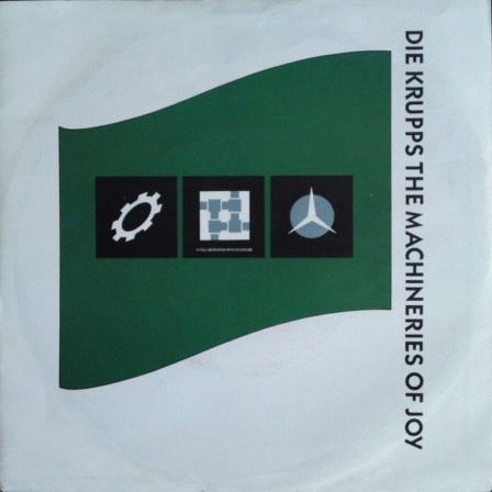 Die Krupps : The Machineries of Joy